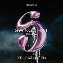 What Might Be (Original Mix)