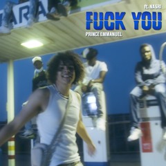 Fuck You (feat. Nasri)