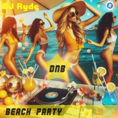Beach party - DJ Ryde.wav