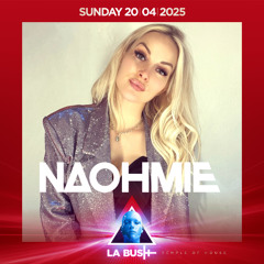 Naohmie @ La Bush 20_04_25