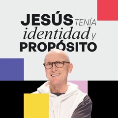 Jesús tenía identidad y propósito - Andrés Corson | Prédicas 2024 | Prédicas de Propósito