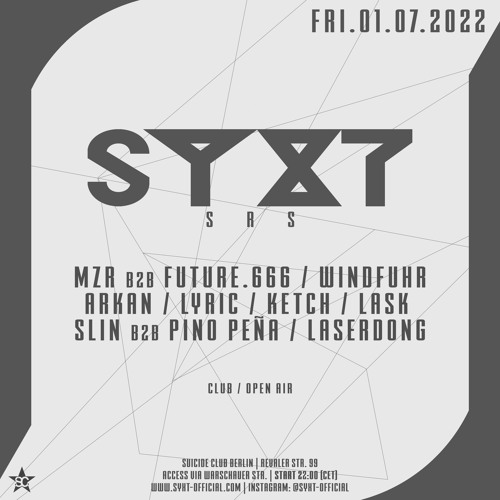 SYXTSRS: LASK @ SuicideClub(1.07.2022)