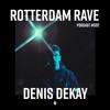 Denis Dekay - Rotterdam Rave Podcast #002 DJ mix artwork - Electronic music tracklist cover image