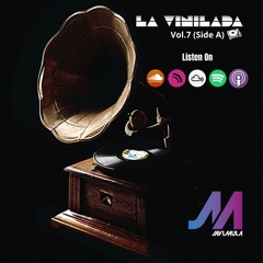 La Vinilada Vol.7 (Side A)