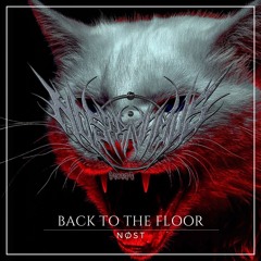 NØST - Back To The Floor (FOR ONZE LABEL) FREEDL