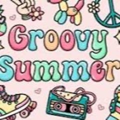 GROOVY SUMMER #2. 12_08_2025