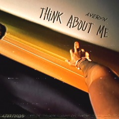 Think About Me