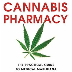 Download PDF Cannabis Pharmacy: The Practical Guide to Medical Marijuana