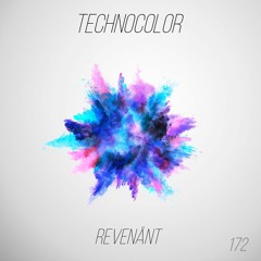 TechnoColor Podcast 172 | Revenänt