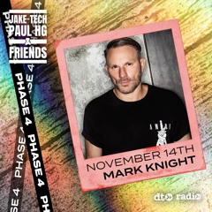 Jake-Tech & Paul HG & Friends Show Featuring Mark Knight