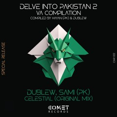 PREMIERE: Dublew , Sami (PK) - Celestial (Original Mix) [Comet Records]