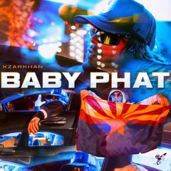 XZARKHAN - Baby Phat (Prod. NY BANGERS)