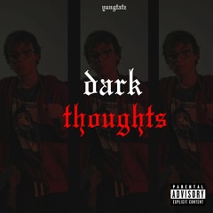 Dark Thoughts