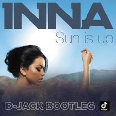 Sun Is Up (D-Jack Hardstyle Bootleg) FREE DOWNLOAD