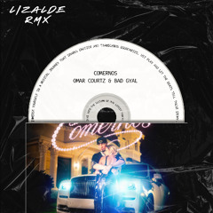 Comernos - Omar Courtz & Bad Gyal (LIZALDE AFROPOP RMX)
