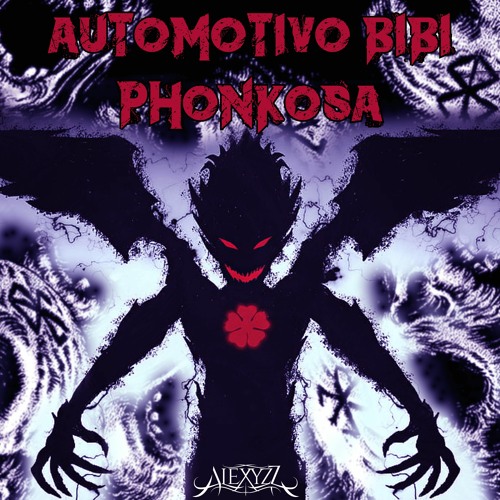 Automotivo Bibi Fogosa - ALEXYZZ (Phonk)