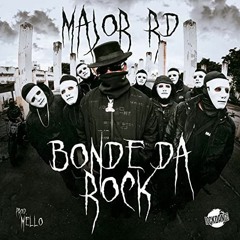 Major RD - Bonde Da Rock ( prod. Mello )
