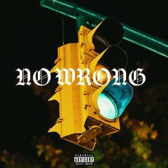 No Wrong (Prod. AndreOnBeat)