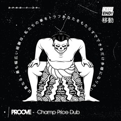 Proove - Champ Price Dub (DPNDF29)