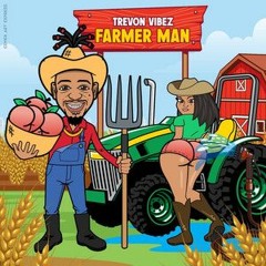 Trevon Vibez - Farmer Man "2024 Soca"