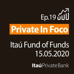 15.05.20 | Fundos Imobiliários com Itaú Fund of Funds