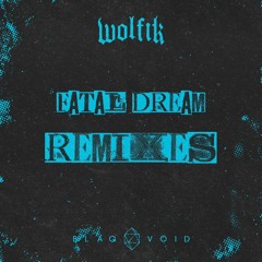 WOLFIK - Fatal Dream (Virus Mafia Remix)