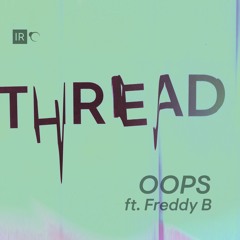 OOPS (ft. Freddy B)