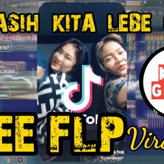 DJ YANG PALING DIICARI - MASIH KITA LEBE GAGA (Kifli Gesec) REMIX TIK TOK VIRAL TERBARU 2020