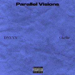 Parallel Visions (prod okellie)