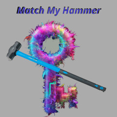 Match My Hammer (KeyFur Remix)