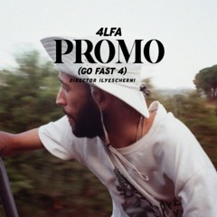4LFA - Promo (Go Fast 4)