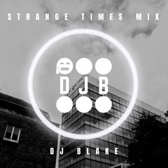 STRANGE TIMES - A DRUM AND BASS MIX