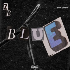 Blue (prod by Squirlbeats)