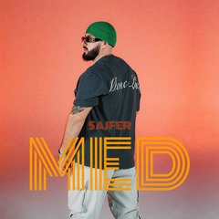 SAJFER - MED (REMIX)