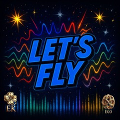 Let’s Fly