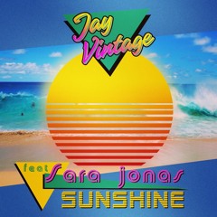 Jay Vintage - Sunshine feat. Sara Jonas