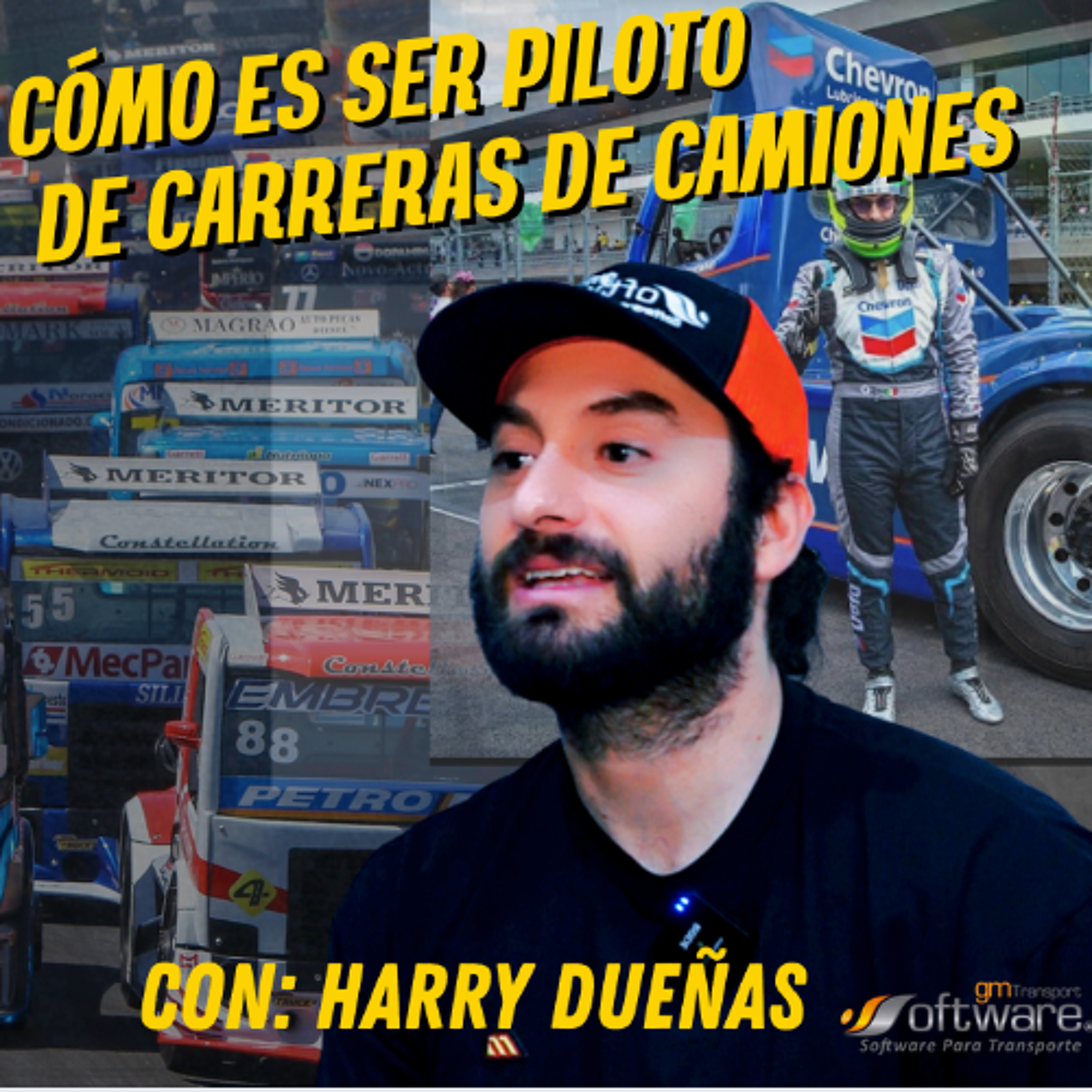 Como ser Piloto Profesional de Carrecas de Camiones con Harry Dueñas
