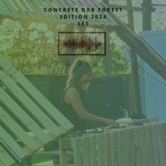 R.AVA set @Concrete dxb - Forest edition 2024 🌲