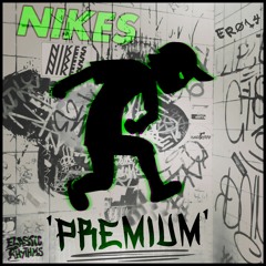 Nikes - Premium (Original Mix)