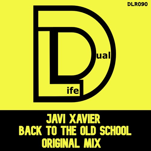 Javi Xavier - Back To The Old School (Original Mix) Out Now on Beatport