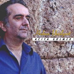 Acıya Gülmek - Hakan Yeşilyurt