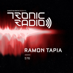 Tronic Podcast 576 with Ramon Tapia