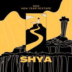 SHYA - "New Year Mixtape" 2022 Edition