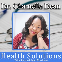 EP 341: Dr. Charnelle Dean Holistically Well Women's DPC with Shawn & Janet Needham R. Ph.