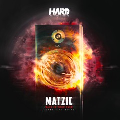 Matzic - Bass In Your Face(2021 Kick Edit) Radio Mix