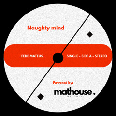 Fede Mateus - Naughty Mind