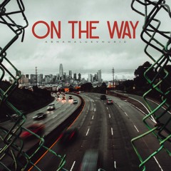 On The Way - Hip Hop and Trap Background Music (FREE DOWNLOAD)