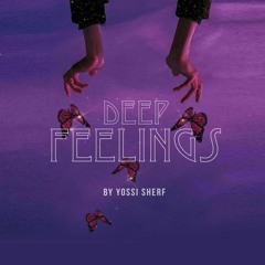 yossi sherf # deep feelings
