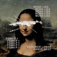 Mona Lisa vs. Father Stretch My Hands Pt. 1 - Kendrick Lamar & Kanye West [BASTA EDIT]