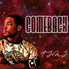 Comeback - TJMJ